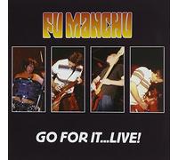 Go For It-Live! by Fu Manchu (2003-05-19)