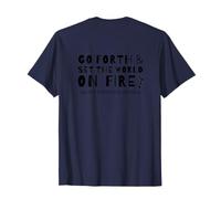 Go Forth And Set The World On Fire Catholic Christian T-Shirt