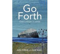 Go Forth: East Lothian in Verse
