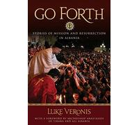 Go Forth: Stories of Missions and Resurrection in Albania