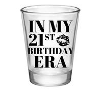 GO FROZEN 21 Year Old Shot Glass/Cup-In My 21st Birthday Era-21st Birthday Gifts for Her-Finally 21 Shot Glass-1.75 oz