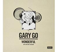 Go, Gary - Wonderful / Give Me a Reason [VINYL]