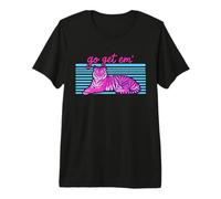Go Get Em' Tiger Striped Premium T-Shirt