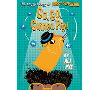 Go, Go, Guinea Pig! (Volume 3) (Adventures of Harry Stevenson)