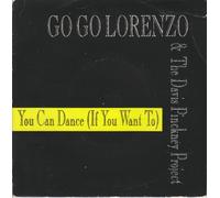 Go Go Lorenzo - GO GO LORENZO / YOU CAN DANCE (IF YOU WANT TO)