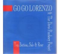 Go Go Lorenzo & The Davis Pinckney Project - Top, Bottom, Side & Rear [Vinyl Single]