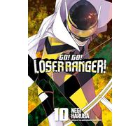 Go! Go! Loser Ranger! 10: (Go! Go! Loser Ranger! 10)