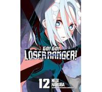 Go! Go! Loser Ranger! 12 (GO GO LOSER RANGER GN)