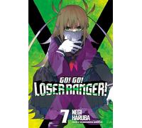 Go! Go! Loser Ranger! 7: (Go! Go! Loser Ranger! 7)
