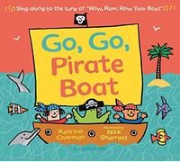 Go, Go, Pirate Boat [Board book] - Board Book NEW Charman, Katrin 01/10/2019
