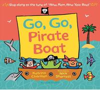 Go, Go, Pirate Boat by Katrina Charman (English) Board Book Book