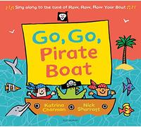 Katrina Charman – Go, Go, Pirate Boat – New Nursery Rhymes