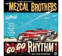 Go Go Rhythm by MEZCAL BROTHERS (2008-10-20)