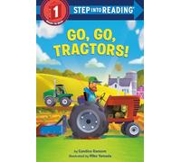 Go, Go, Tractors! (Step into Reading, Step 1)