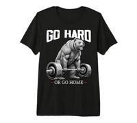 Go Hard Or Go Home Bear Weightlifting Fitness Gym Premium T-Shirt