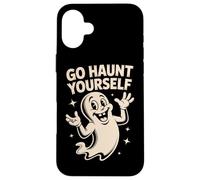 Go Haunt Yourself Boo Spooky Ghost Funny Halloween Tee Case for iPhone 16 Plus