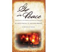 Go in Peace: Your Guide to the Purpose and Power of Confession