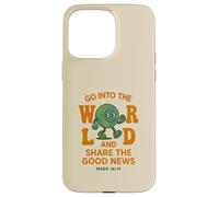GO INTO THE WORLD AND SHARE THE GOOD NEWS - MARK 16:15 Case for iPhone 15 Pro Max