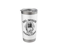 Go Jesus It's The Third Day Easter Faith Risen Stainless Steel Insulated Tumbler