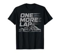 Go Kart Racer Racing One More T-Shirt