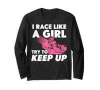 Go Kart Racing Girl Female I Race Like A Girl Try To Keep Up Long Sleeve T-Shirt