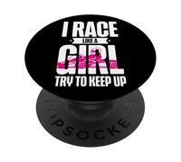 Go Kart Racing Girl Female I Race Like A Girl Try To Keep Up PopSockets Adhesive PopGrip