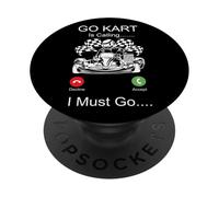 Go Kart Racing Phone Display Go Kart Is Calling I Must Go PopSockets Adhesive PopGrip