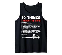 Go Kart Racing Vintage 10 Things I Want In Life 1.Go Kart Tank Top