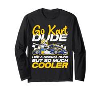Go Kart Racing Vintage Go Kart Dude Like A Normal Dude But Long Sleeve T-Shirt