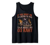 Go Kart Racing Vintage If You Want Me To Listen To You Talk Tank Top