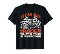 Go Kart Racing Vintage I'm A Racer What's Your Superpower T-Shirt
