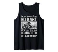 Go Kart Racing Vintage I'm Not Addicted To My Go Kart We're Tank Top