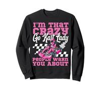 Go Kart Racing Vintage I'm That Crazy Go Kart Lady People Sweatshirt