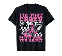 Go Kart Racing Vintage I'm That Crazy Go Kart Lady People T-Shirt