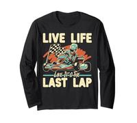 Go Kart Racing Vintage Live Life Like It's The Last Lap Long Sleeve T-Shirt