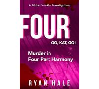 Go, Kat. Go!: Murder in Four Part Harmony (The Blake Franklin Investigations)