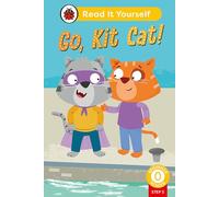 Go, Kit Cat! (Phonics Step 3): Read It Yourself - Level 0 Beginner Reader: (Read It Yourself)