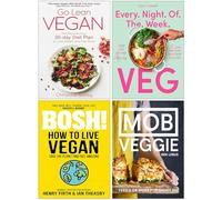 Go Lean Vegan, Every Night of the Week Veg, Bosh! How to Live Vegan & [Hardcover] MOB Veggie 4 Books Collection Set