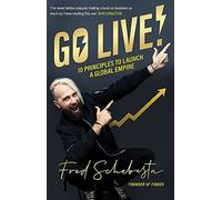 Go Live!: 10 principles to launch a global empire