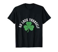 Go Luck Yourself Irish Men Women Kids St Patricks Day T-Shirt