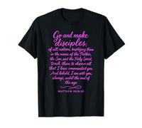 Go Make Disciples Matthew 28: 19 Bible Verse Scripture Pray T-Shirt