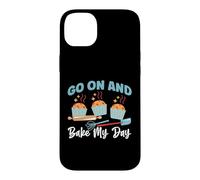 Go On And Bake My Day Case for iPhone 14 Plus