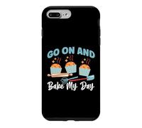 Go On And Bake My Day Case for iPhone 7 Plus/8 Plus