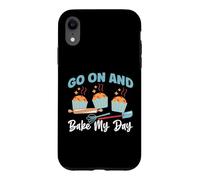 Go On And Bake My Day Case for iPhone XR