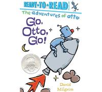 Go, Otto, Go!: Ready-To-Read Pre-Level 1 (Adventures of Otto)