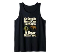 Go Outside Bear Camping Worst Case Humor Tank Top