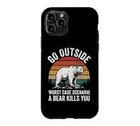 Go Outside Worst Case Scenario A Bear Kills You Case for iPhone 11 Pro