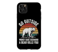 Go Outside Worst Case Scenario A Bear Kills You Case for iPhone 11 Pro Max