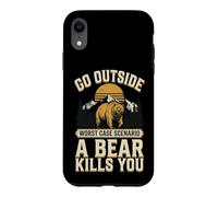 Go Outside Worst Case Scenario A Bear Kills You Case for iPhone XR