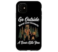 Go Outside Worst Case Scenario A Bear Kills You Funny Hiking Case for iPhone 11